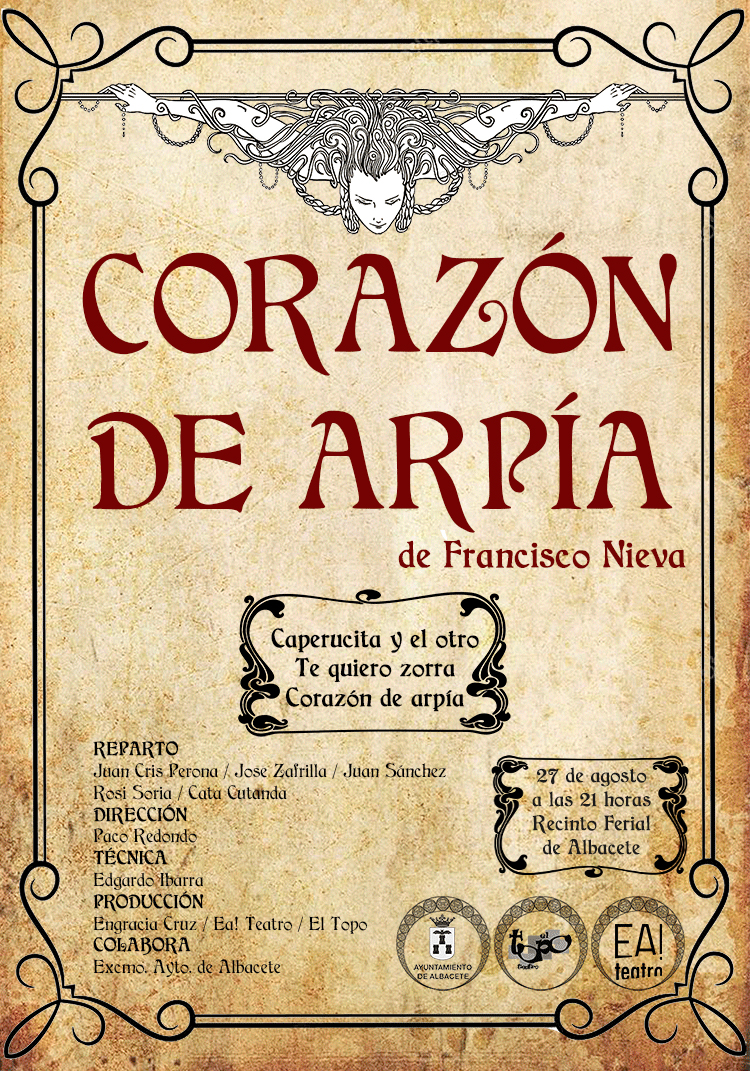CORAZÓN DE ARPÍA, de Francisco Nieva una producción de Ea! Teatro El Topo